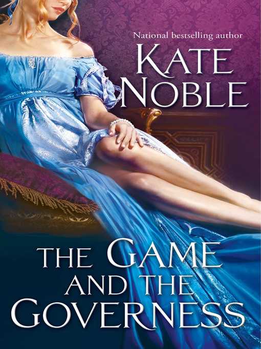 Title details for The Game and the Governess by Kate Noble - Wait list